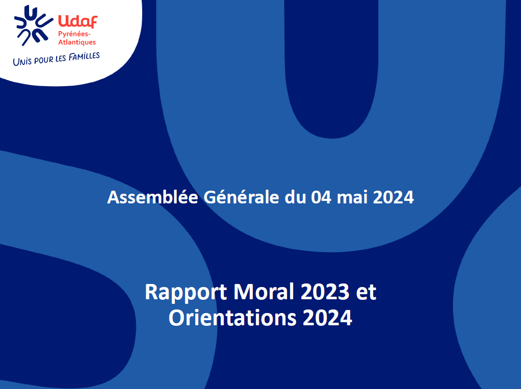 Rapport Moral 2023 et Orientations 2024 - Udaf 64 Pyrénées-Atlantiques